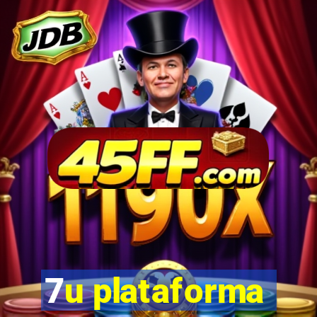 7u plataforma